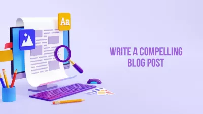 write a compelling blog post